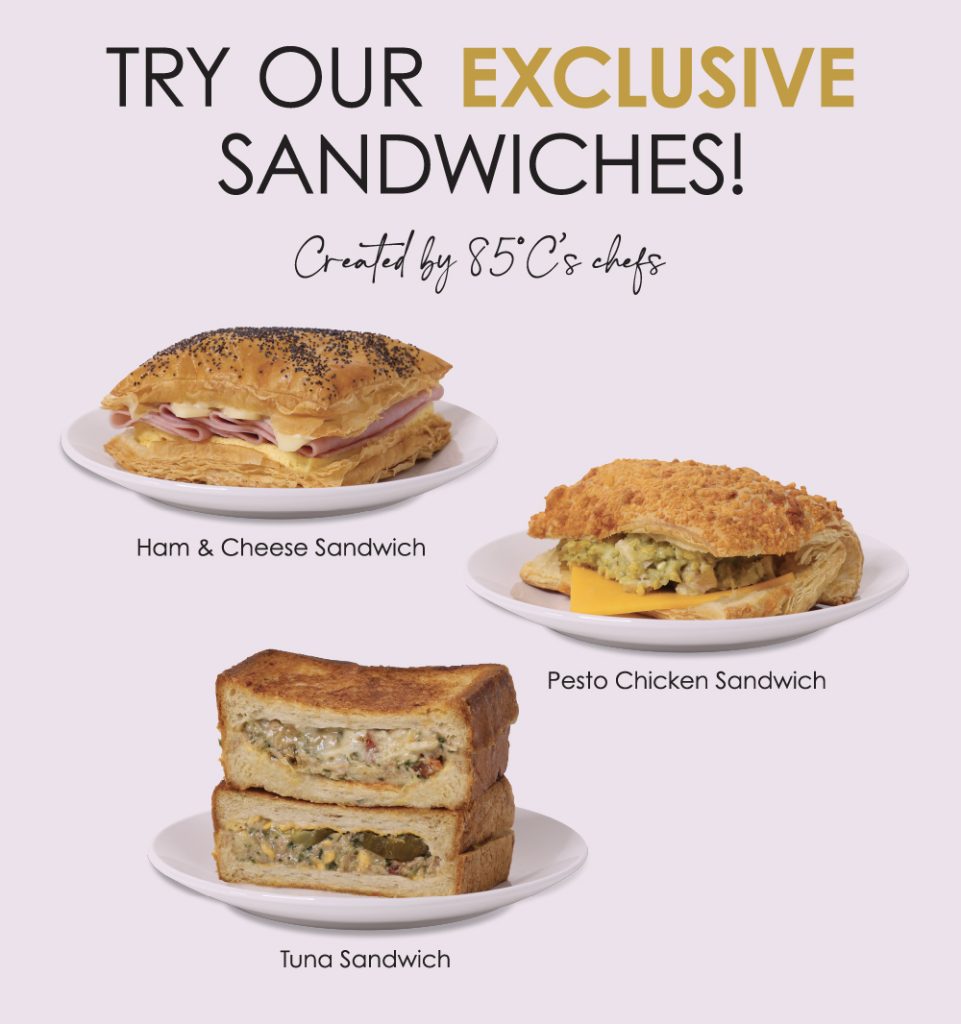 Try our exclusive sandwiches! Crafted by 85°C's chefs