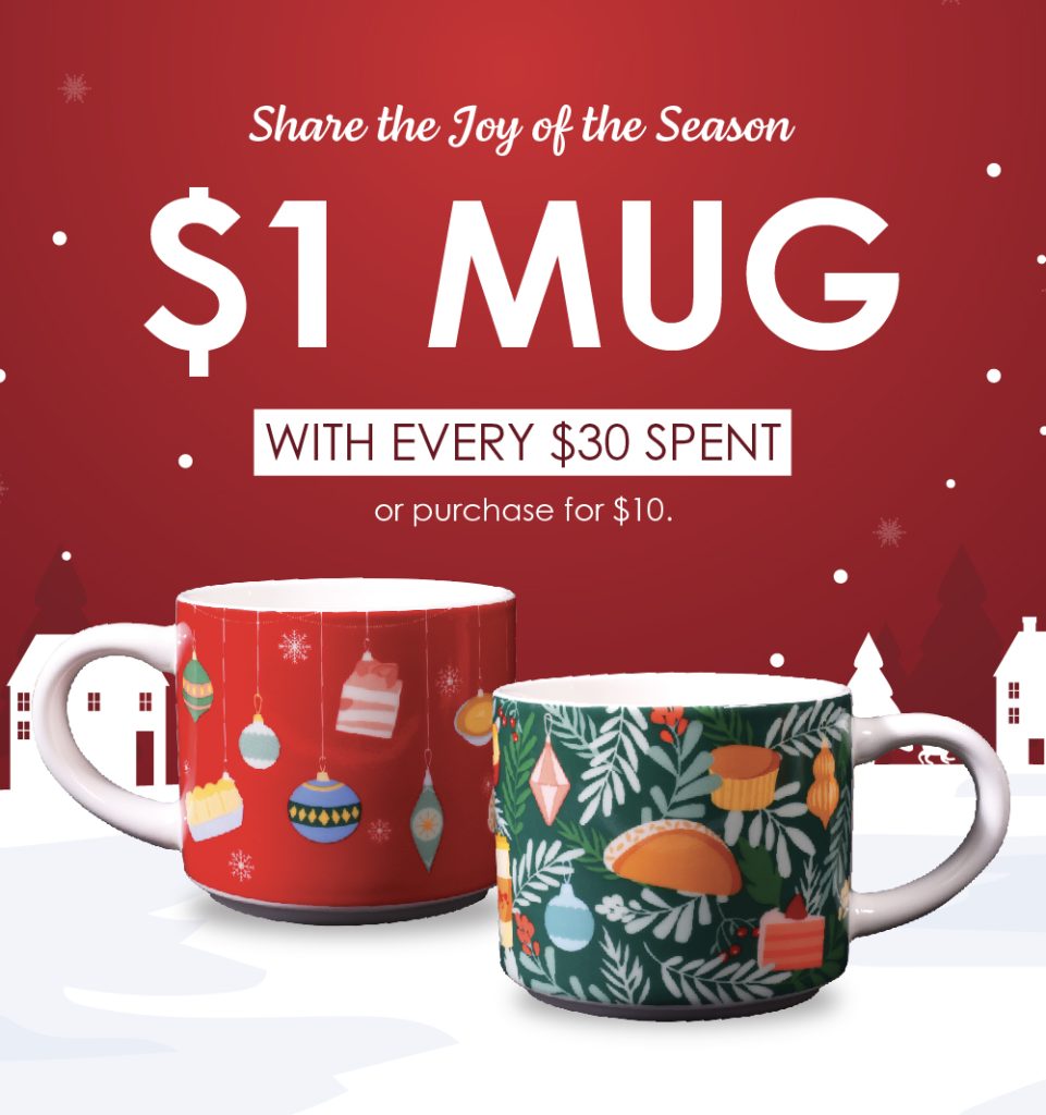 Share the Joy of the Season | $1 Mug with every $30 spent or purchase for $10.